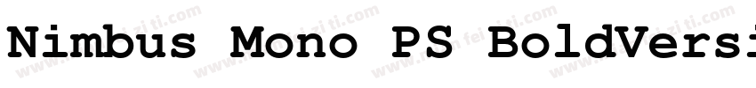 Nimbus Mono PS BoldVersion 100字体转换